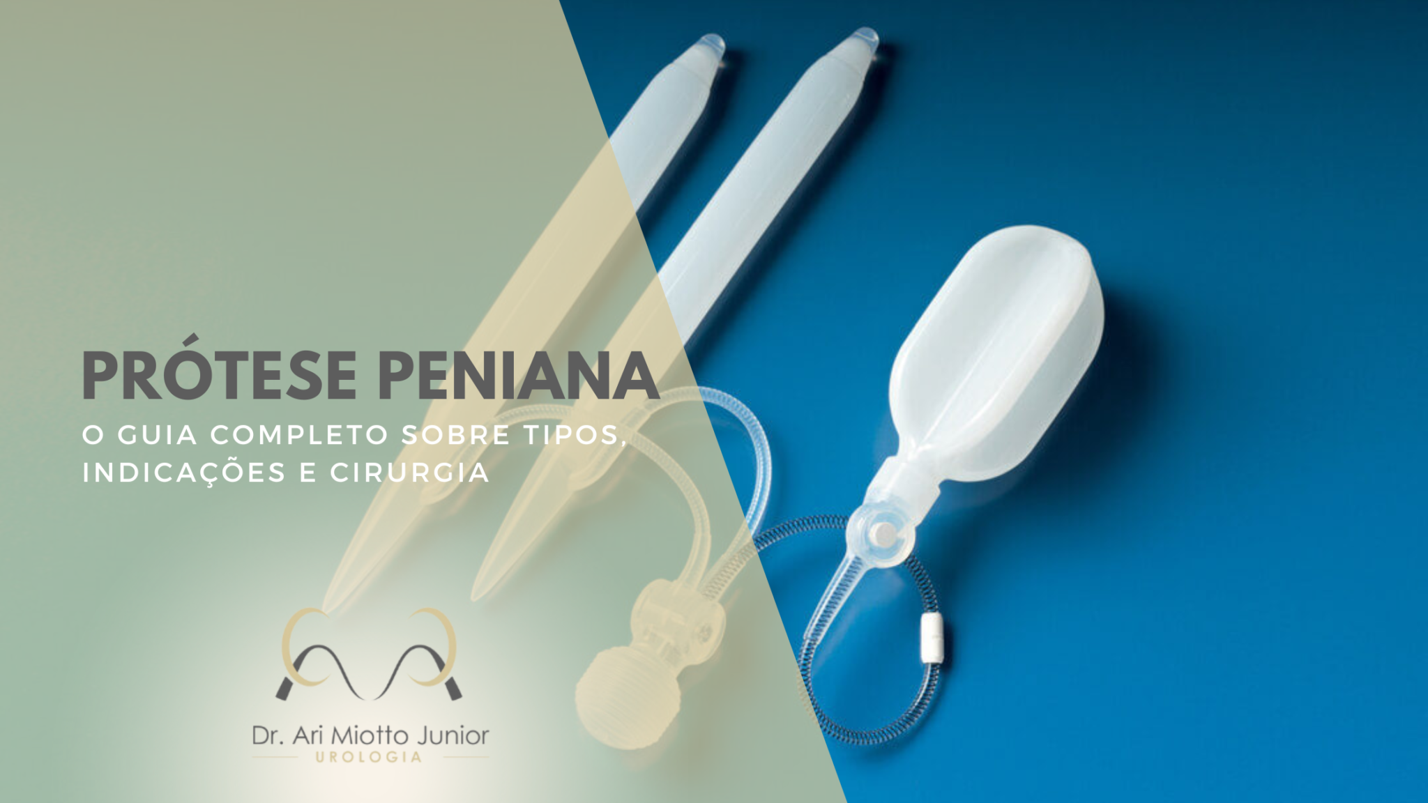 Prótese peniana: o guia completo sobre tipos, indicações e cirurgia ...